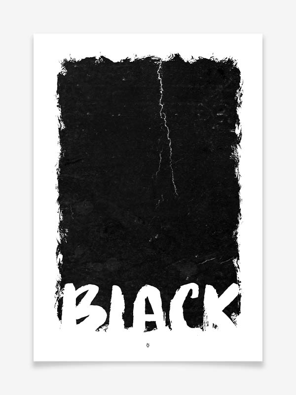 Black - Poster by Black Sign Artwork
