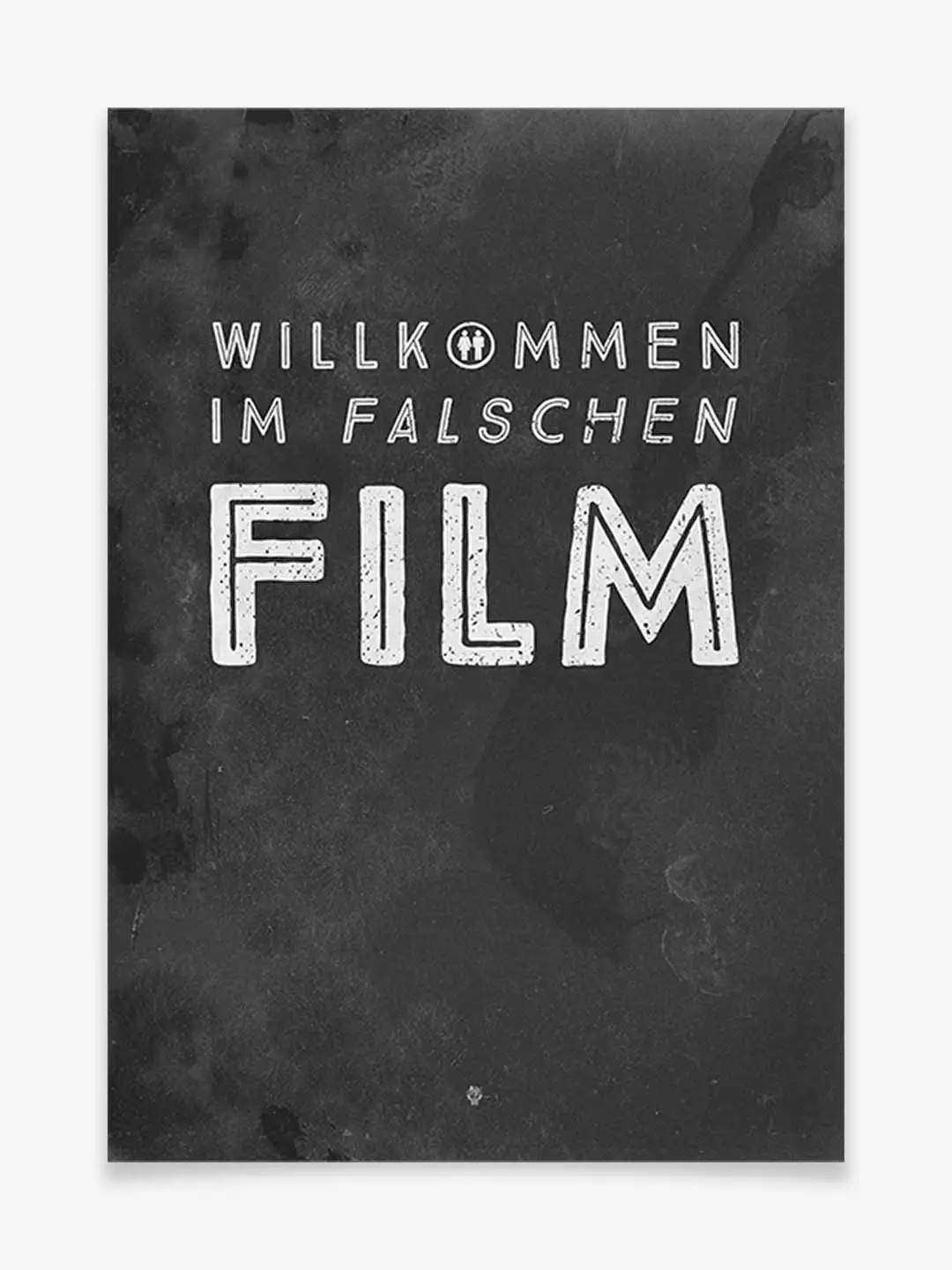 Willkommen im falschen Film – Produktbild Poster by Black Sign Artwork
